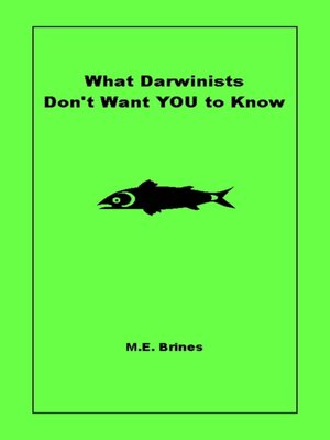 cover image of What Darwinists Don't Want You to Know